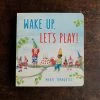 Books Books & More Mari Törnqvist - Wake Up, Let's Play 1 Books Books & More Mari Törnqvist - Wake Up, Let's Play