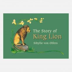 Books Books & More Sibylle Von Olfers - Story Of King Lion