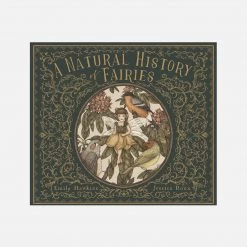 Books Books & More Emily Hawkins - A Natural History Of Fairies 13 Books Books & More Emily Hawkins - A Natural History Of Fairies